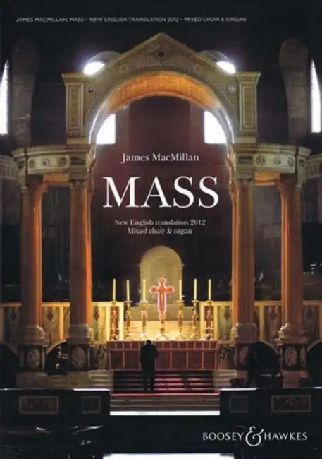 Mass: Mixed Choir and Organ by James MacMillan