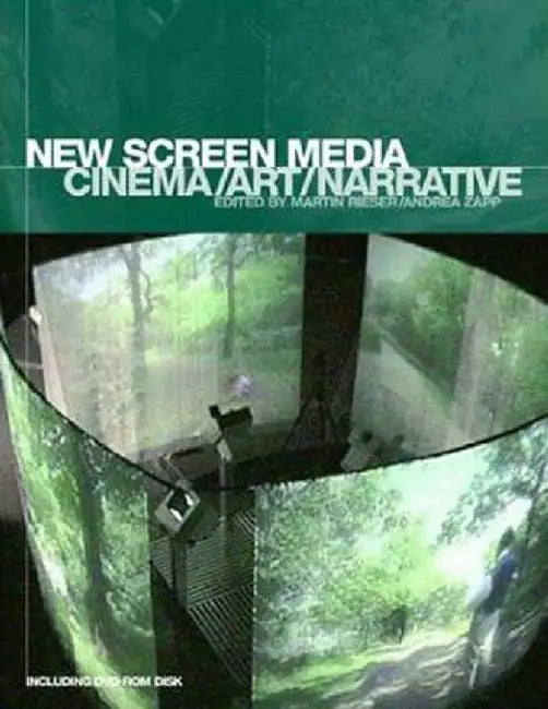 New Screen Media: Cinema/Art/Narrative [With DVD Disk] by Martin Rieser