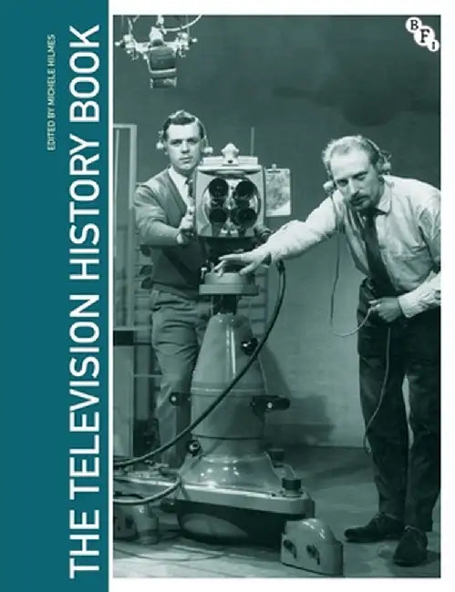 The Television History Book by Michele Hilmes