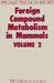 Foreign Compound Metabolism in Mammals: Volume 2 by D. E. Hathway