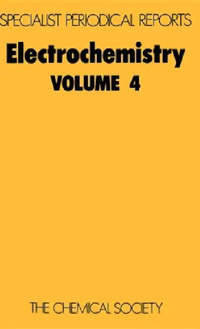 Electrochemistry: Volume 4 by H. R. Thirsk