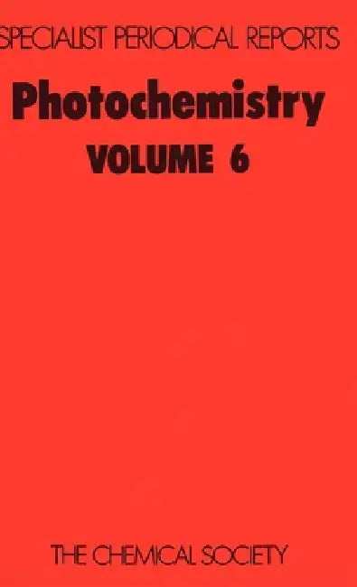 Photochemistry: Volume 6 by D. Bryce-Smith
