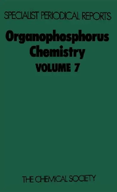 Organophosphorus Chemistry: Volume 7 by S. Trippett