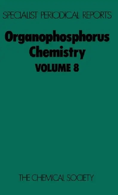 Organophosphorus Chemistry: Volume 8 by S. Trippett
