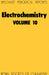 Electrochemistry: Volume 10 by Derek Pletcher