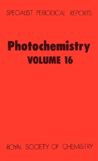 Photochemistry: Volume 16 by D. Bryce-Smith