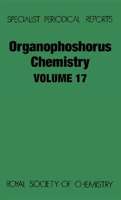 Organophosphorus Chemistry: Volume 17 by D. W. Hutchinson, B. J. Walker