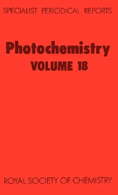 Photochemistry: Volume 18 by D. Bryce-Smith