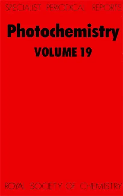 Photochemistry: Volume 19 by D. Bryce-Smith, A. Gilbert