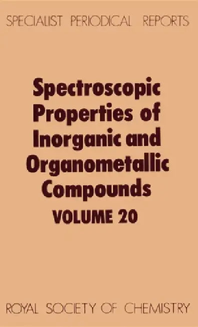 Spectroscopic Properties of Inorganic and Organometallic Compounds: Volume 20 by G. Davidson, E. A. V. Ebsworth