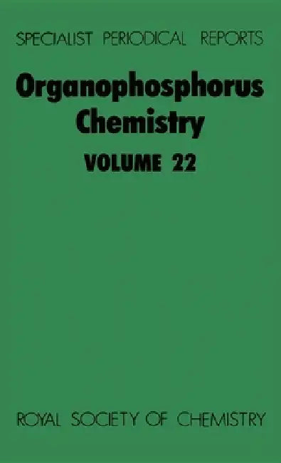 Organophosphorus Chemistry: Volume 22 by David W. Allen, B. J. Walker