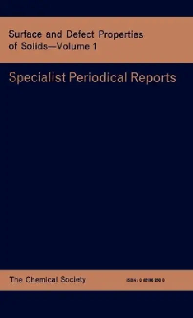 Surface and Defect Properties of Solids: Volume 1 by M. W. Roberts, John M. Thomas