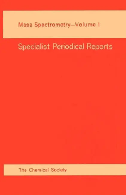 Mass Spectrometry: Volume 1 by D. H. Williams