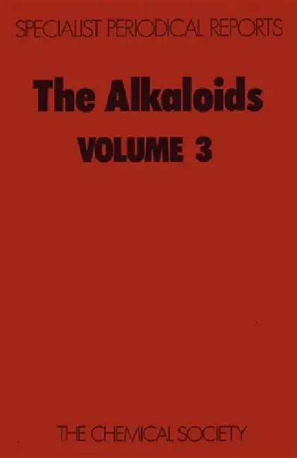 Alkaloids: Volume 3 by J. E. Saxton