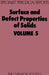 Surface and Defect Properties of Solids: Volume 5 by M. W. Roberts, John M. Thomas