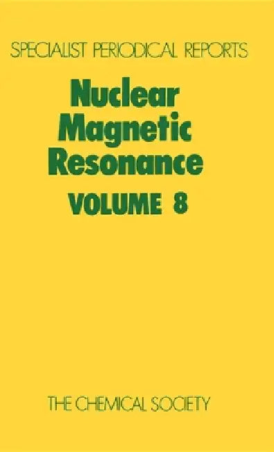 Nuclear Magnetic Resonance: Volume 8 by R. J. Abraham
