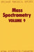 Mass Spectrometry: Volume 9 by M. E. Rose