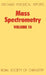 Mass Spectrometry: Volume 10 by M. E. Rose