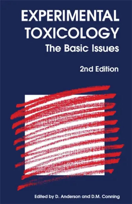 Experimental Toxicology: The Basic Issues by Diana Anderson, D. M. Conning