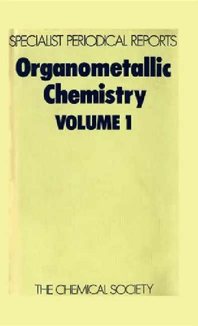 Organometallic Chemistry: Volume 1 by R. K. Harris