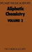 Aliphatic Chemistry: Volume 2 by W. Parker