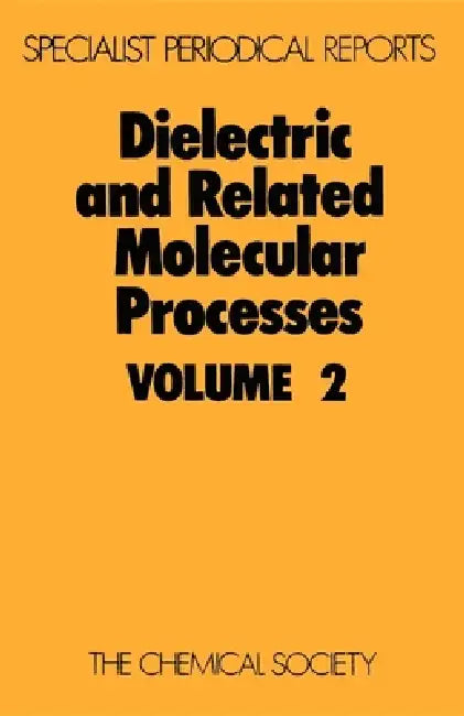 Dielectric and Related Molecular Processes: Volume 2 by Mansel Davies