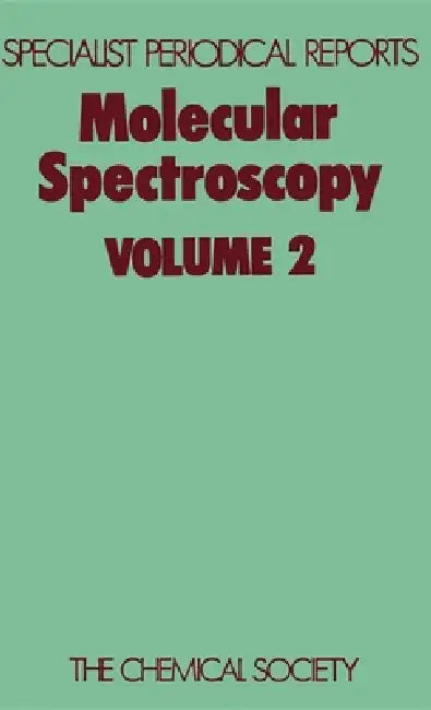 Molecular Spectroscopy: Volume 2 by R. F. Barrow, Derek A. Long, D. J. Millen
