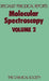 Molecular Spectroscopy: Volume 2 by R. F. Barrow, Derek A. Long, D. J. Millen