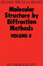 Molecular Structure by Diffraction Methods: Volume 4 by G. A. Sim, L. E. Sutton