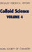 Colloid Science: Volume 4 by Douglas H. Everett