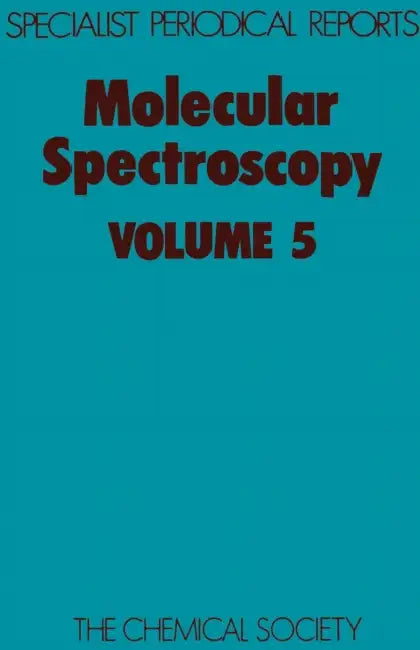 Molecular Spectroscopy: Volume 5 by R. F. Barrow, Derek A. Long, J. Sheridan