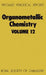 Organometallic Chemistry: Volume 12 by E. W. Abel, F. G. a. Stone