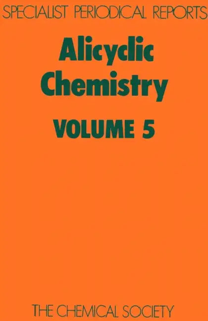 Alicyclic Chemistry: Volume 5 by W. Parker