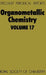 Organometallic Chemistry: Volume 17 by E. W. Abel, F. G. a. Stone