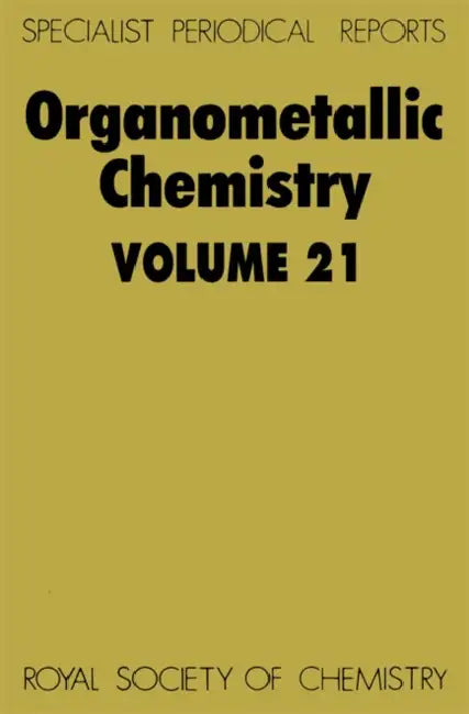 Organometallic Chemistry: Volume 21 by E. W. Abel, D. A. Armitage