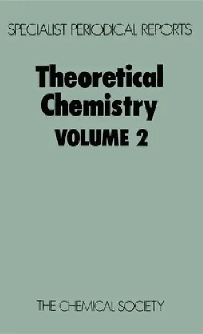 Theoretical Chemistry: Volume 2 by R. N. Dixon, C. Thomson