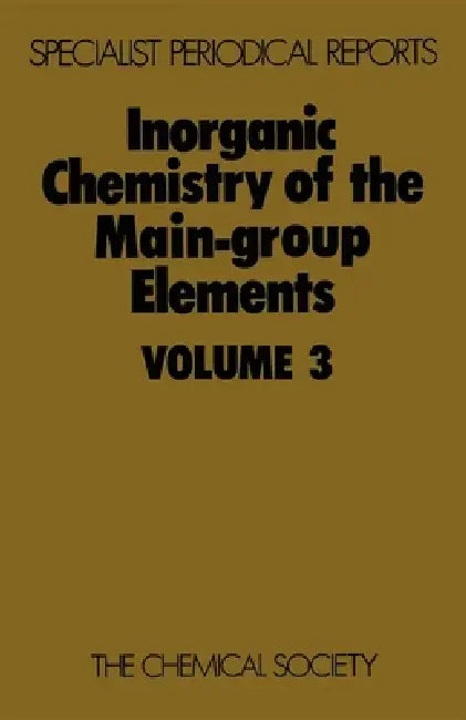 Inorganic Chemistry of the Main-Group Elements: Volume 3 by C. C. Addison