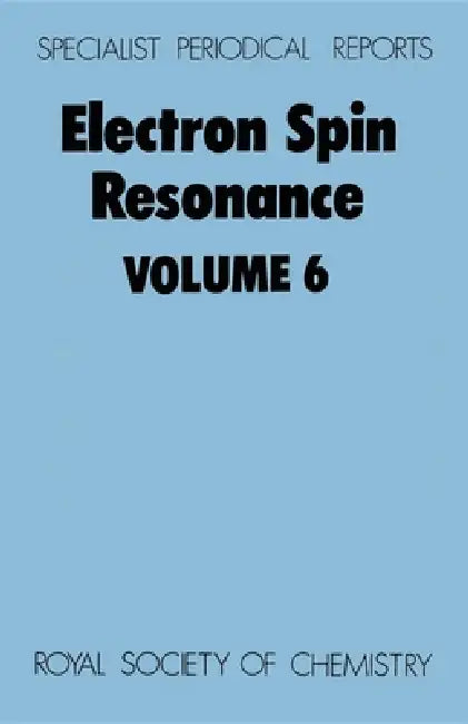 Electron Spin Resonance: Volume 6 by P. B. Ayscough