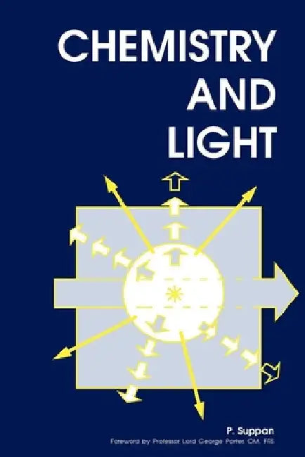 Chemistry and Light by Suppan, P.