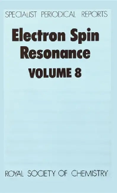 Electron Spin Resonance: Volume 8 by P. B. Ayscough