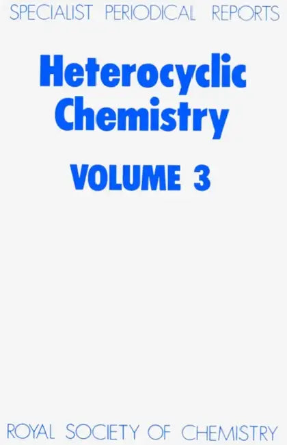 Heterocyclic Chemistry: Volume 3 by H. Suschitzky, O. Meth-Cohn