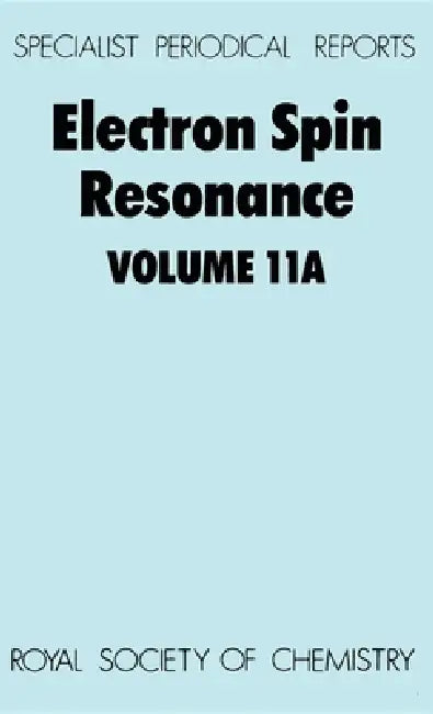 Electron Spin Resonance: Volume 11a by M. C. R. Symons