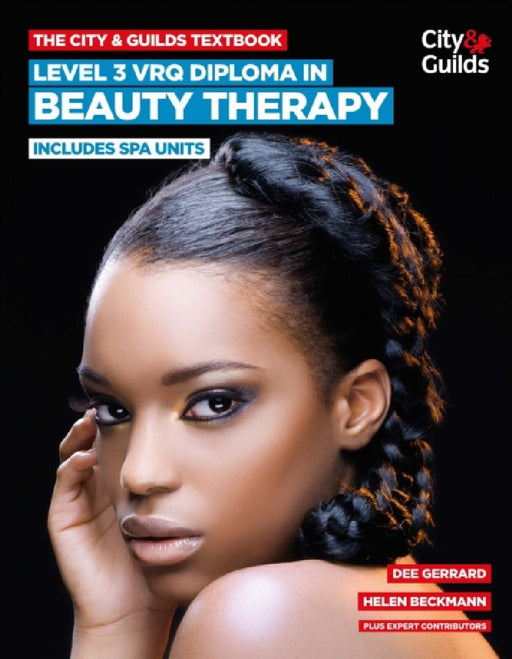 The City & Guilds Textbook: Level 3 VRQ Diploma in Beauty Therapy  by Christine Jenkins