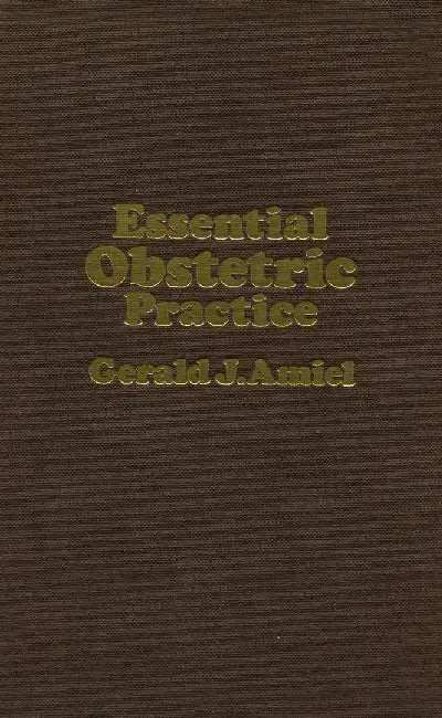 Essential Obstetric Practice by G. J. Amiel