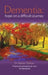 Dementia: Hope on a Difficult Journey: Practical and Spiritual Care by Adrian Treloar