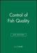 Control of Fish Quality by J. J. Connell