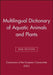 Multilingual Dictionary of Aquatic Animals and Plants by Commission of the European Communities (