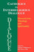 Catholics in Interreligious Dialogue by Peter Bowe, Anthony O'Mahony