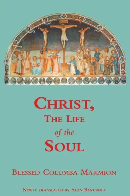 Christ, the Life of the Soul by Karen Manners Smith