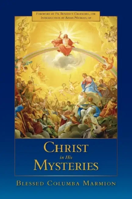 Christ in His Mysteries by Isabelle Sieh